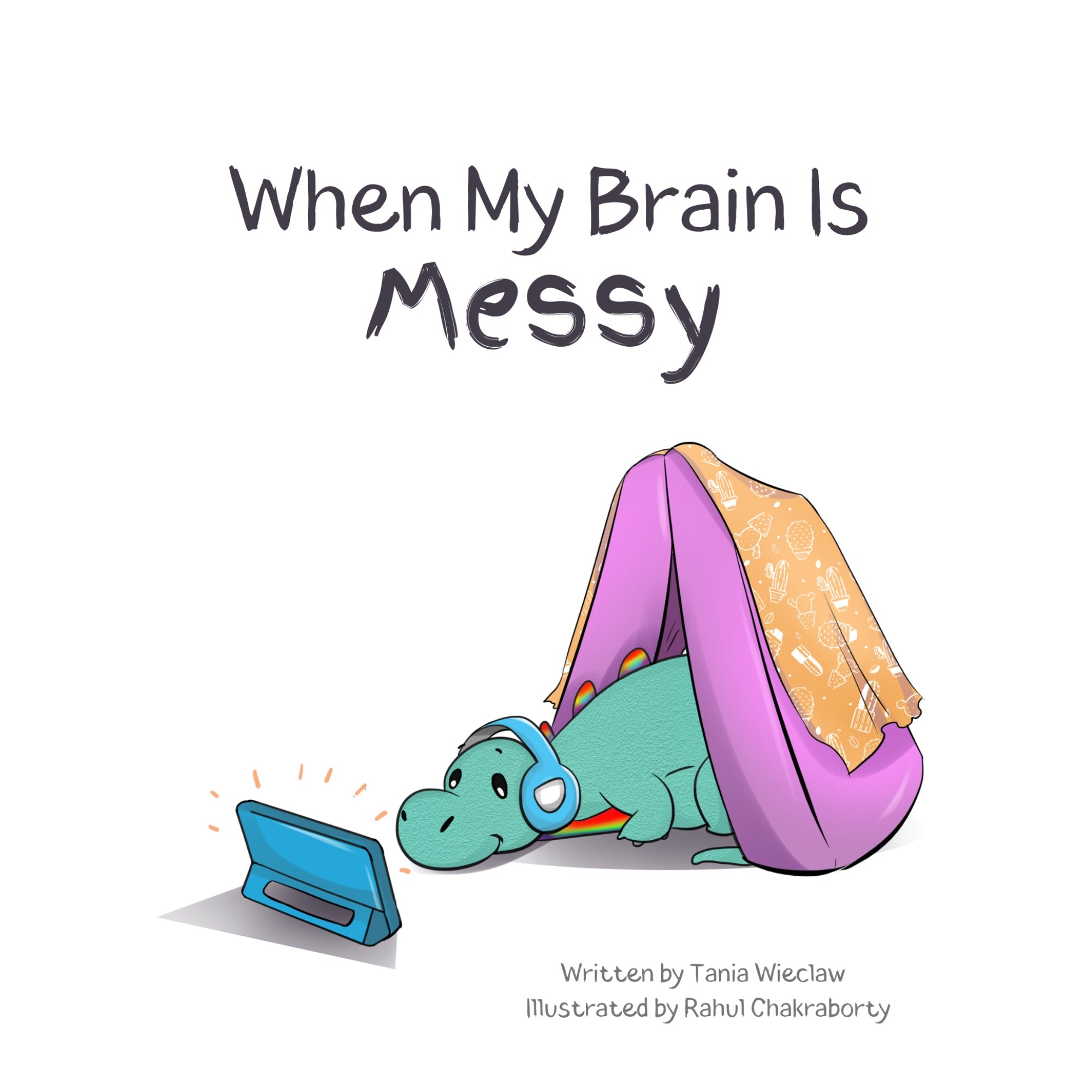 When My Brain Is Messy - Hard Cover